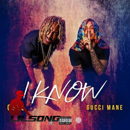 OSBS Ft. Gucci Mane - I Know